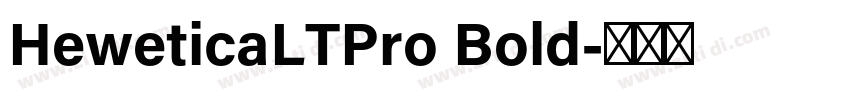 HeweticaLTPro Bold字体转换